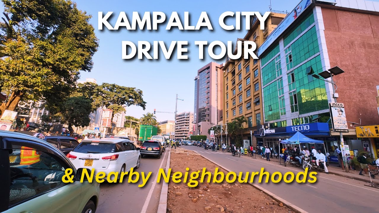 Kampala City Drive Tour 2025 & Neighbouring Areas | Kololo, Ntinda, Kabalagala, Katwe ..... 🇺🇬🇺🇬🇺🇬