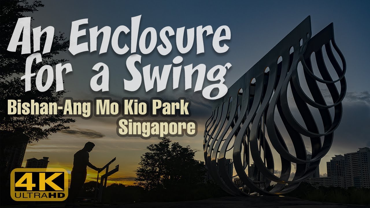 Bishan-Ang Mo Kio Park - ‘An Enclosure for a Swing'