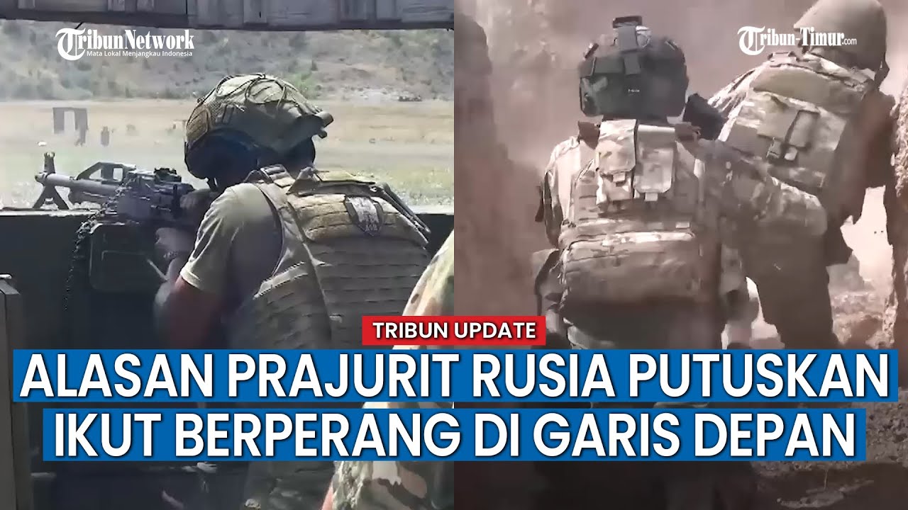 Tentara Rusia Ungkapkan Alasan Ikut Bela Rusia di Medan Pertempuran