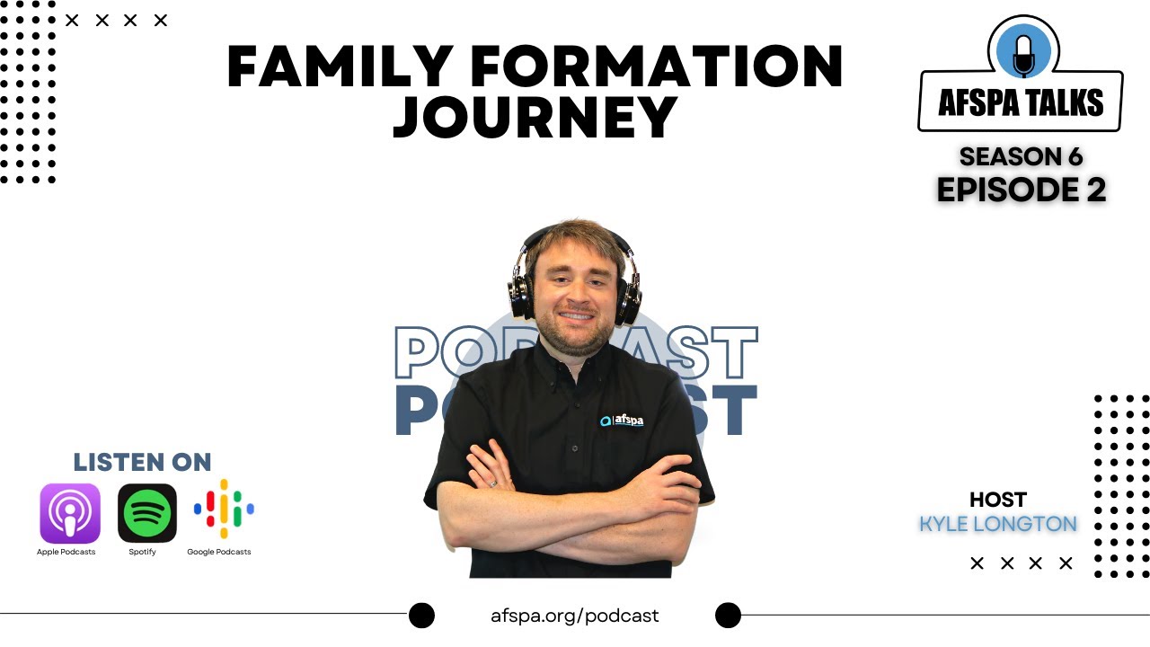 Season 6: Ep 2 | AFSPA  Talks Family Formation Journeys