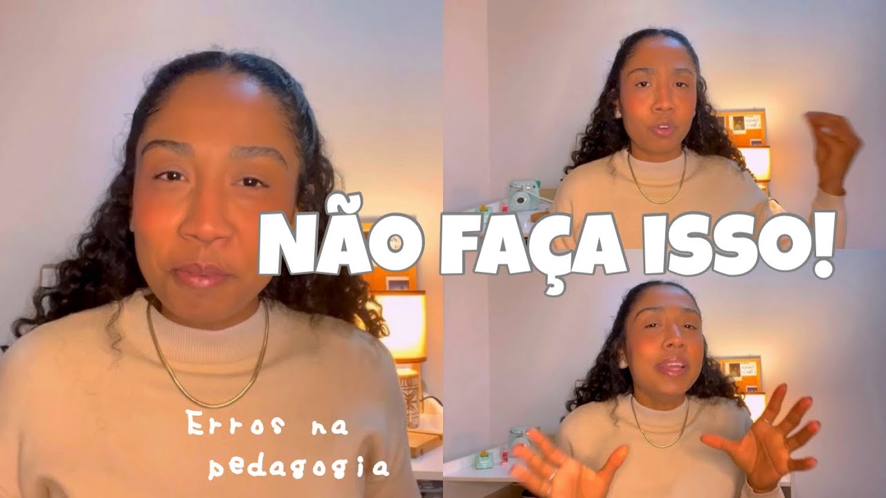 7 Erros que cometi na faculdade de Pedagogia e que você não deve fazer!