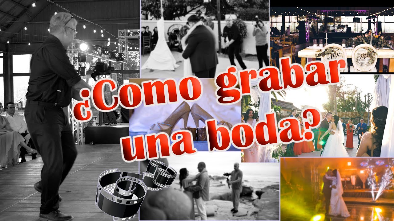 How to Film a Wedding - A Complete Behind the Scenes Wedding BTS - Espa&ntilde;ol