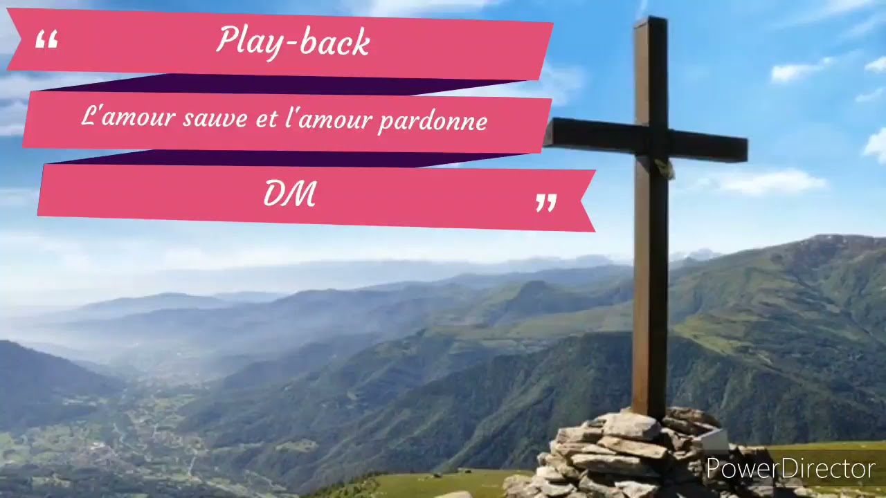 Play-back L’amour sauve et l'amour pardonne (avec parole)