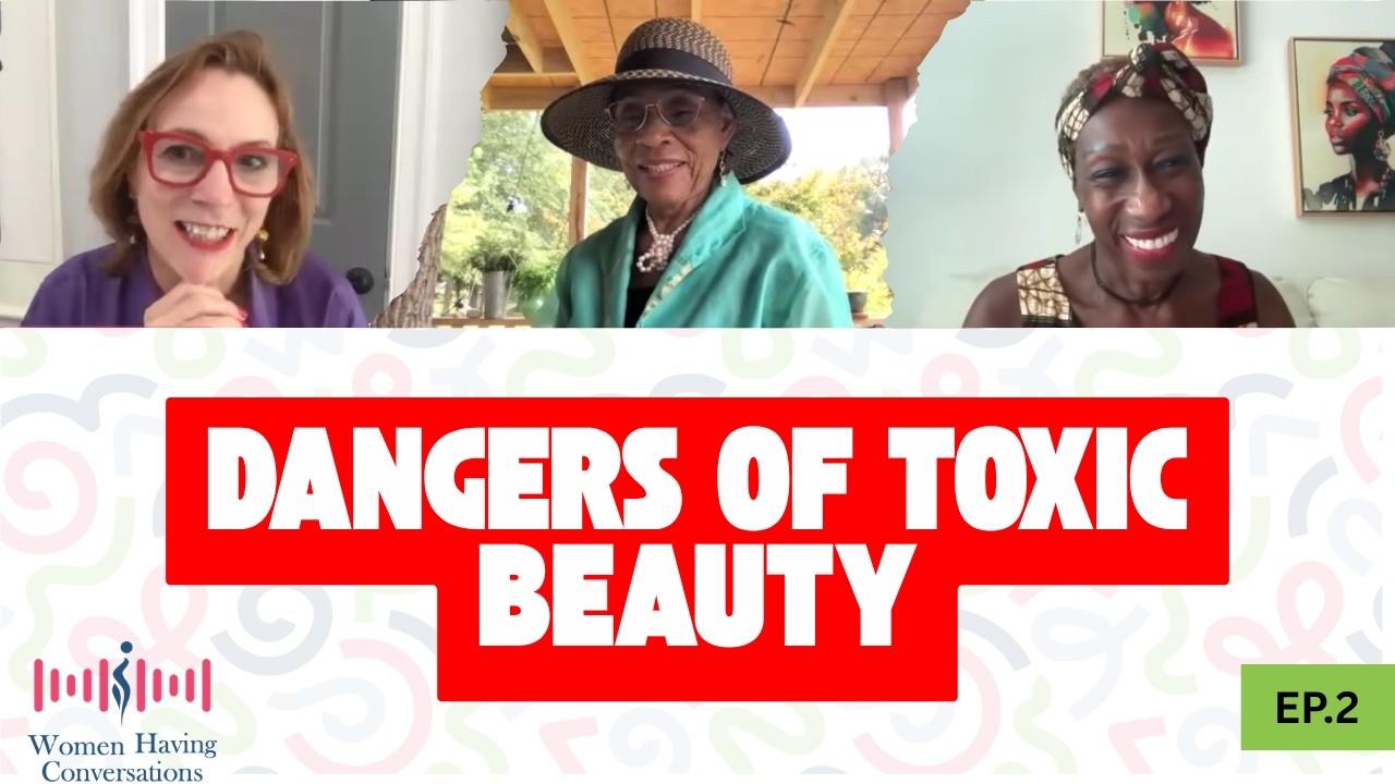 The Hidden Dangers of Toxic Beauty & The Power of Herbal Healing | WHC | E02