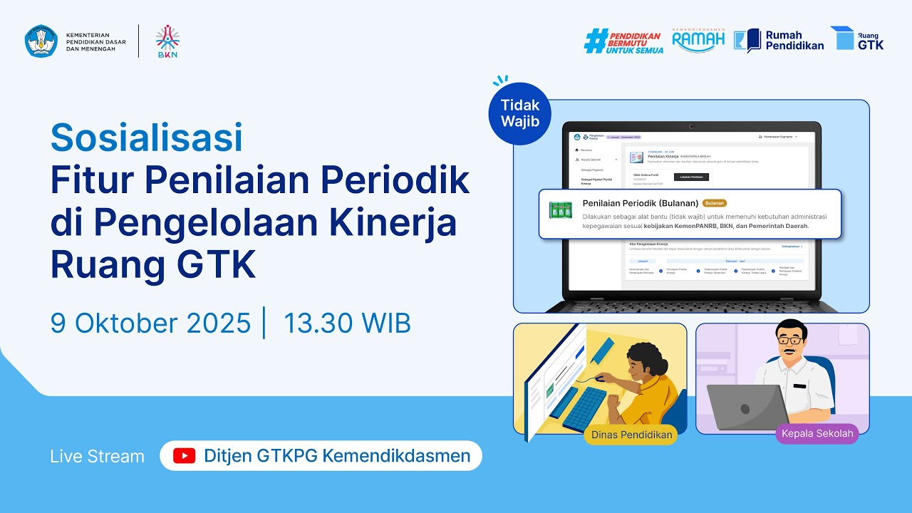 Sosialisasi Fitur Penilaian Periodik pada Pengelolaan Kinerja Guru dan Kepala Sekolah di Ruang GTK