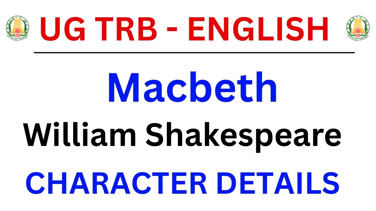 UG TRB ENGLISH | MACBETH CHARACTER DETAILS | MACBETH |