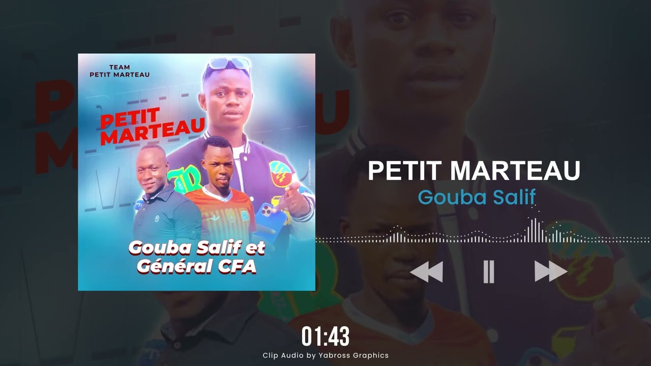 PETIT MARTEAU GOUBA SALIF
