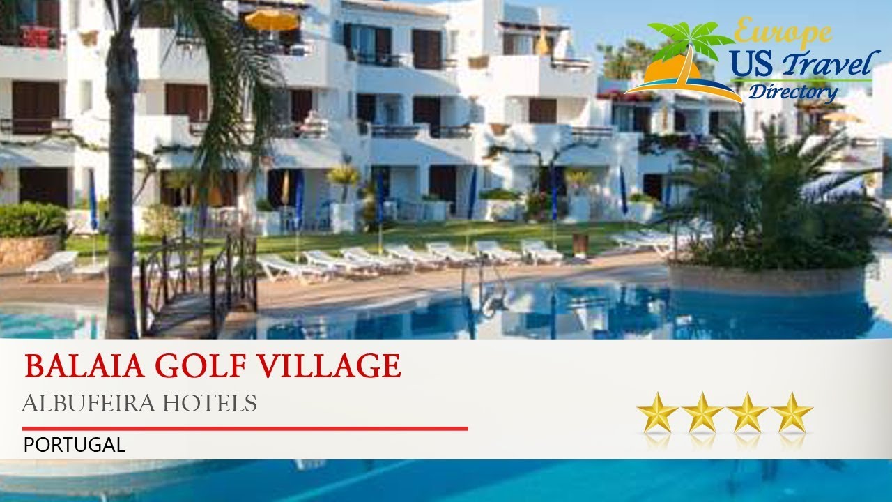 Balaia Golf Village - Albufeira Hotels, Portugal