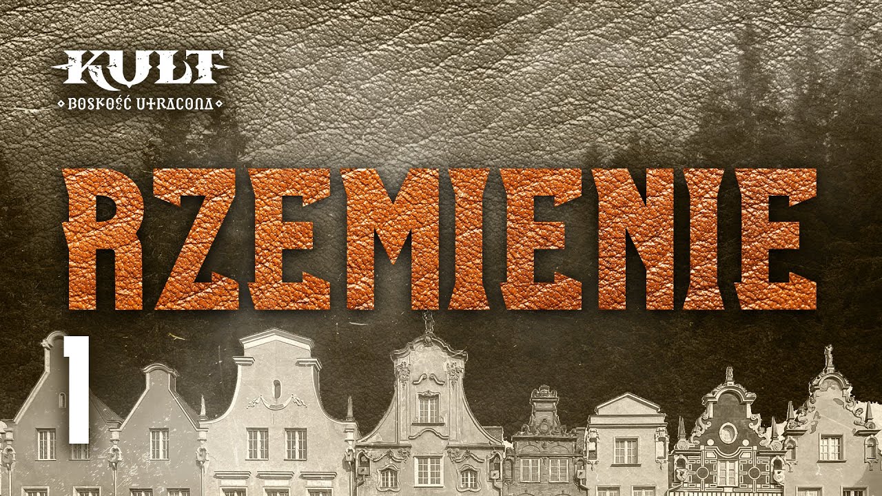 Sesja RPG | Kult: Boskość Utracona | Gdańsk 01 | RZEMIENIE, odc. 1