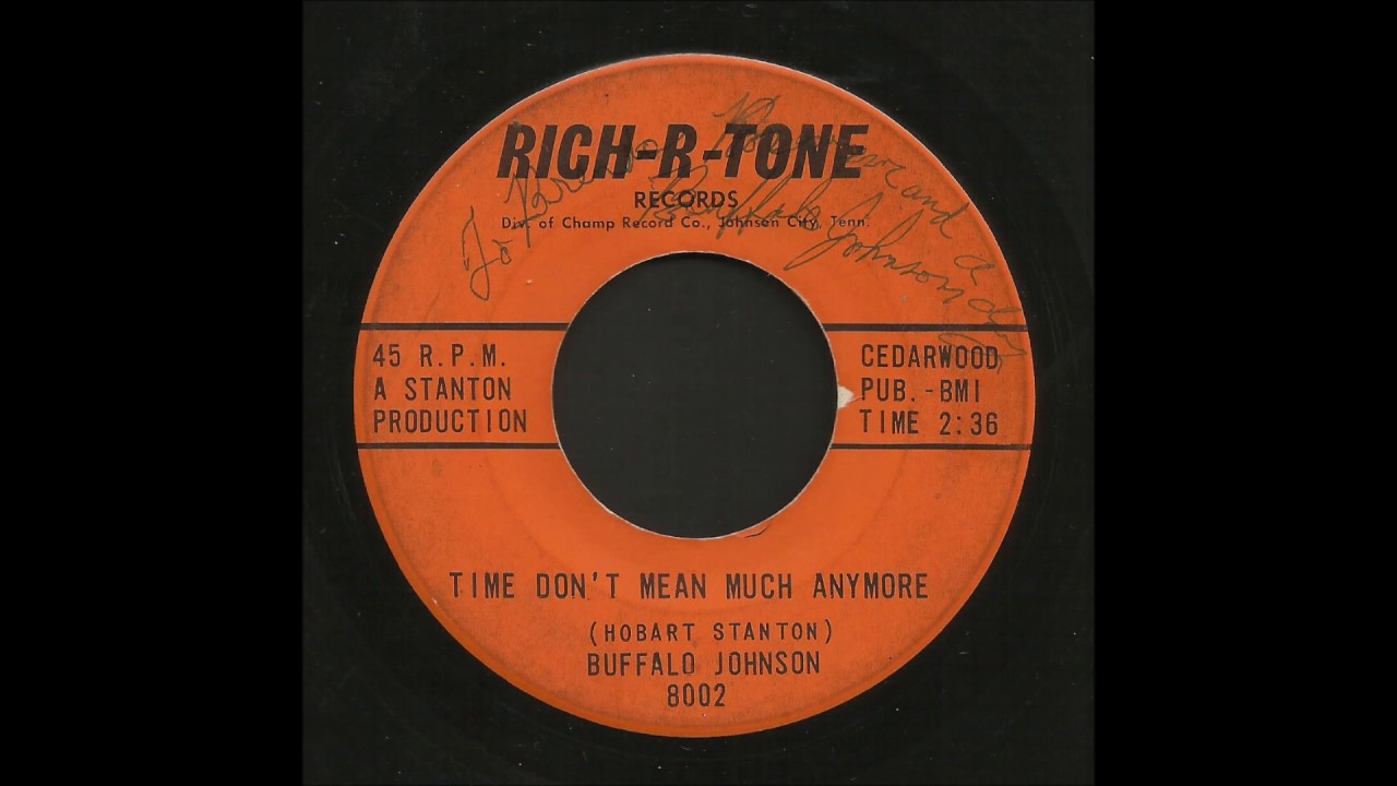 Buffalo Johnson - Time Don't Mean Much Anymore - Country 45