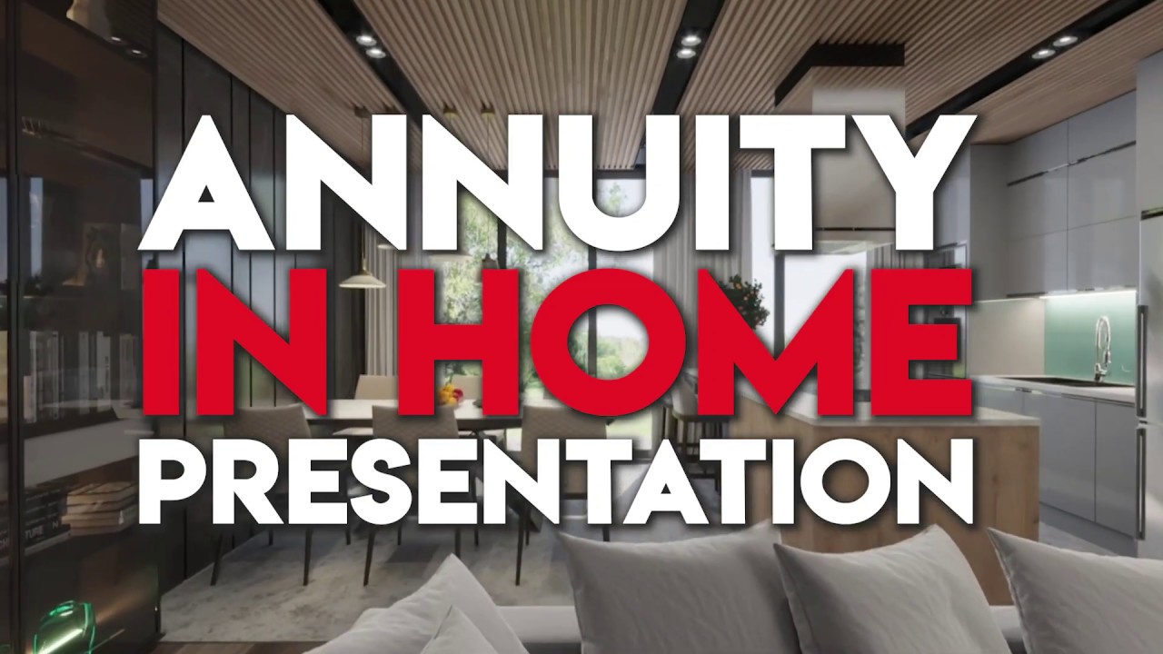Advanced Market Sales - Annuity In-Home Presentation