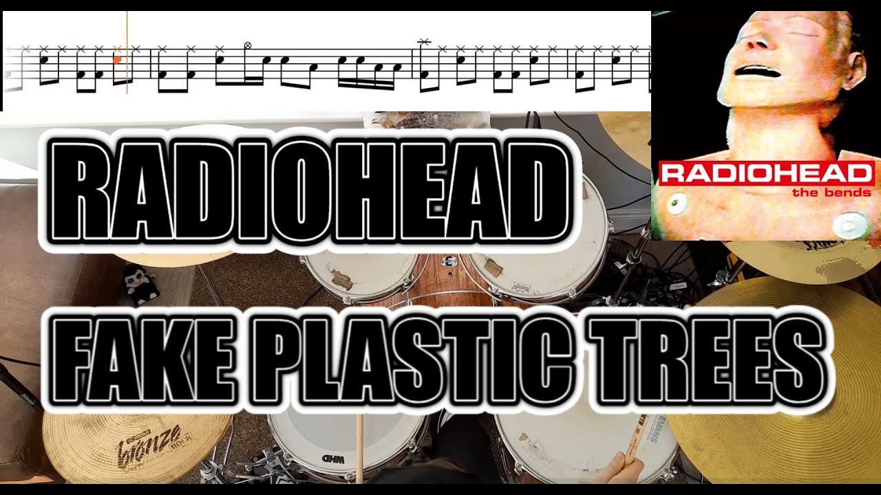 Radiohead - Fake Plastic Trees - Drum Cover With SHEET MUSIC