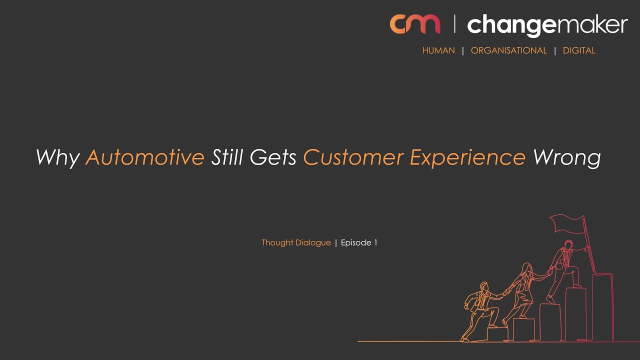 Why Automotive Still Gets Customer Experience Wrong | E1, Part 1 – The Human Gap