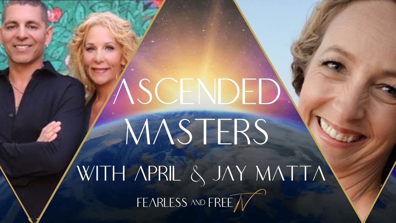 Ascended Masters with April and Jay Matta