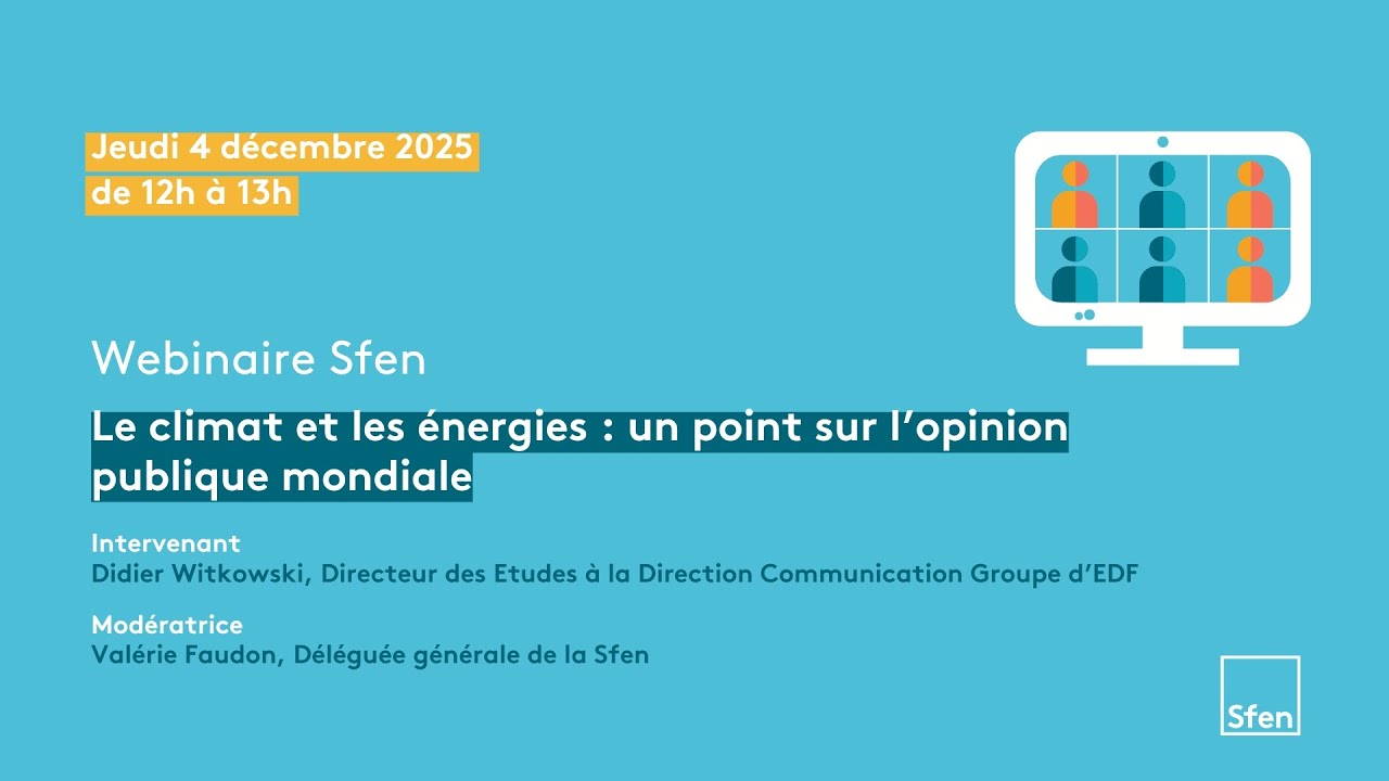 [Replay] Webinaire Sfen : Le climat et les énergies : un point sur l’opinion publique mondiale