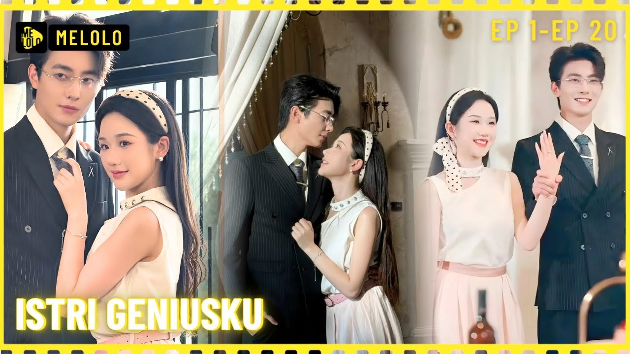 【Melolo】Istri Geniusku - Episode 1 - 20