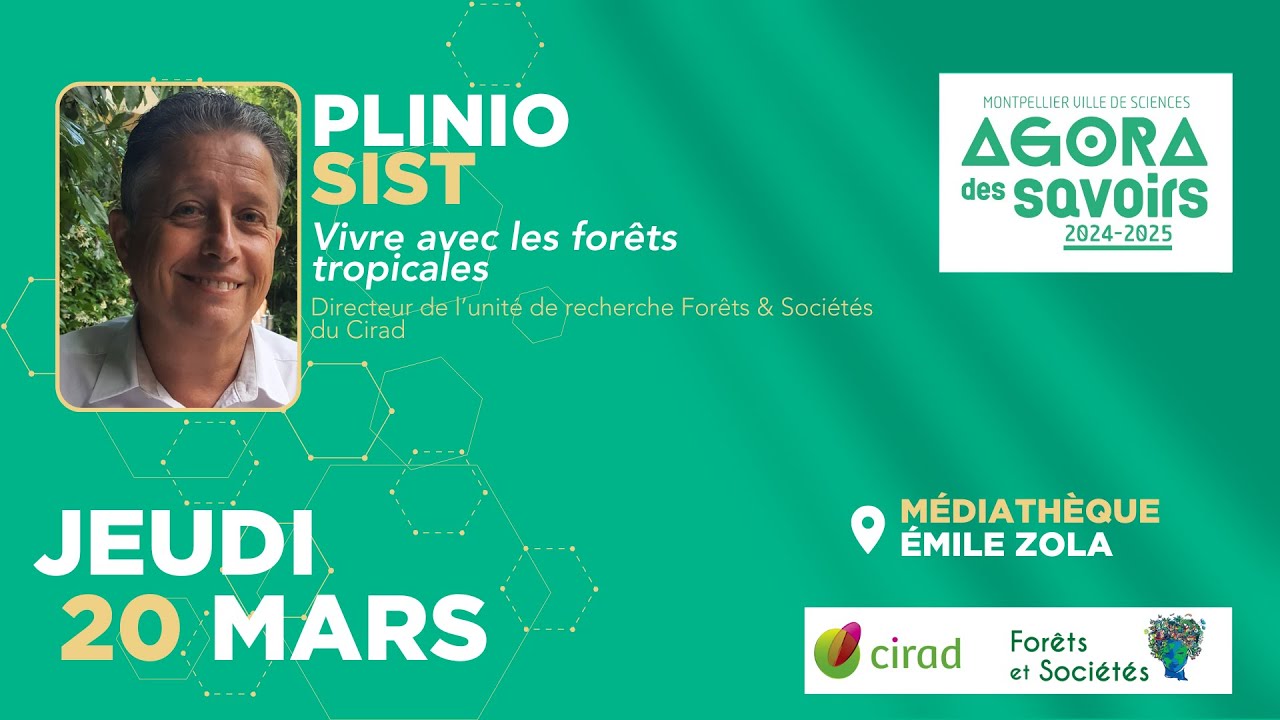 Conférence : Vivre avec les forêts tropicales – Plinio Sist