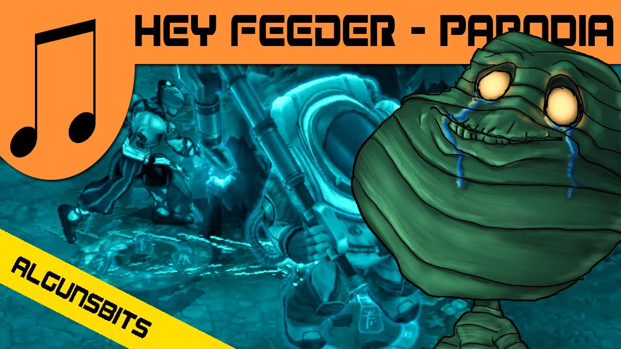 Hey feeder - Algunsbits (Parodia League of Legends)