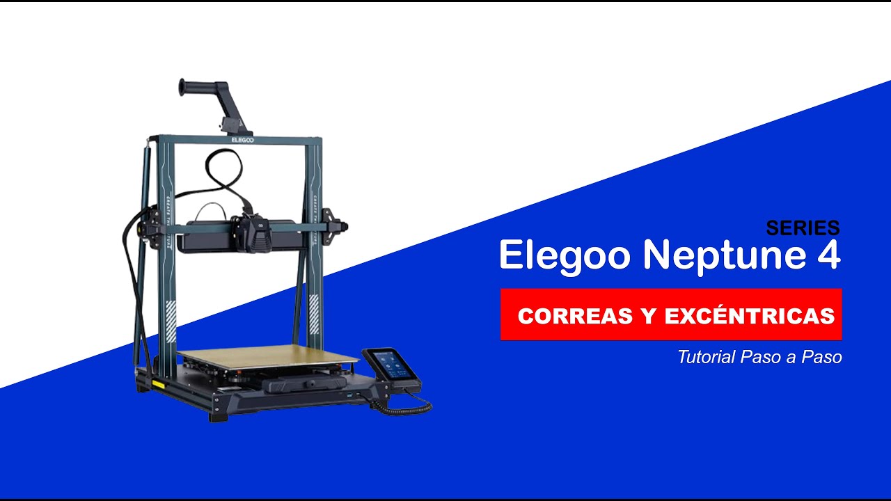 CALIBRACIÓN Y AJUSTES DE CORREAS - EXCÉNTRICAS ELEGOO NEPTUNE 4 - TUTORIAL PASO A PASO