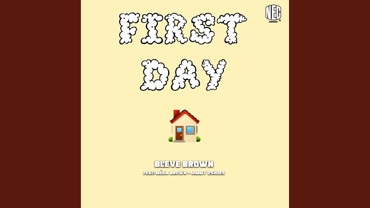 First Day Home (feat. M&eacute;ka Brown & Jimmy 2Shoes)