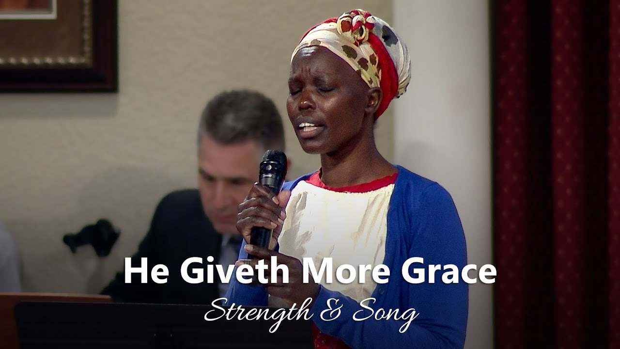 He Giveth More Grace - Believers Christian Fellowship