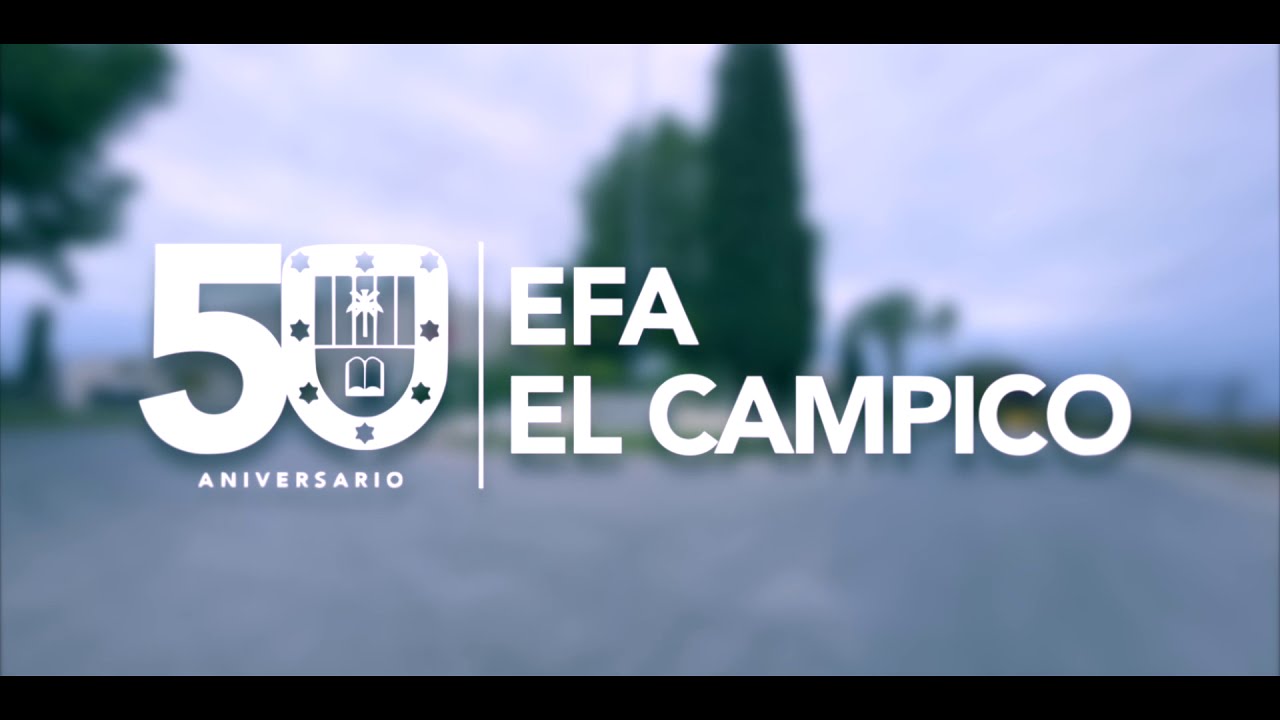 EFA El Campico en primera persona