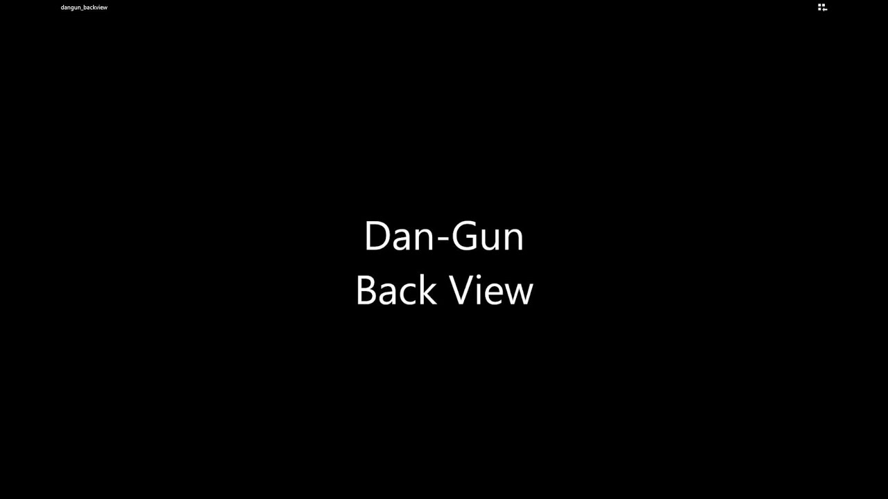 Dan-Gun Back View