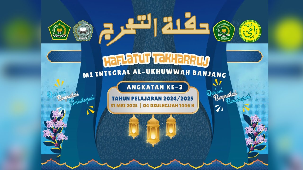 HAFLATUT TAKHARRUJ MI INTEGRAL AL-UKHUWWAH BANJANG ANGKATAN KE 3 TAHUN 2024/2025 ,Gedung Aneka Guna