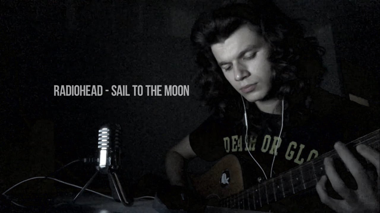 Radiohead - Sail To The Moon - Cover by Taster