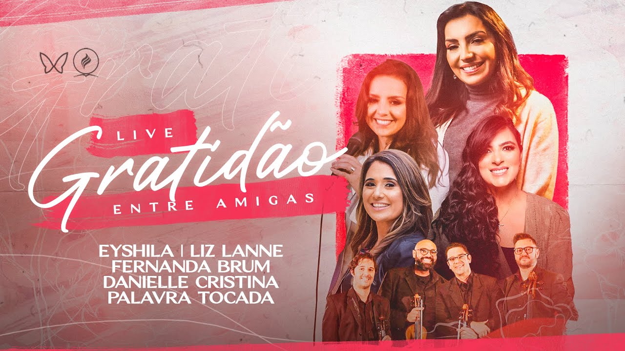 #LIVE | Eyshila | Gratidão Entre Amigas | Liz Lanne | Fernanda Brum | Palavra Tocada