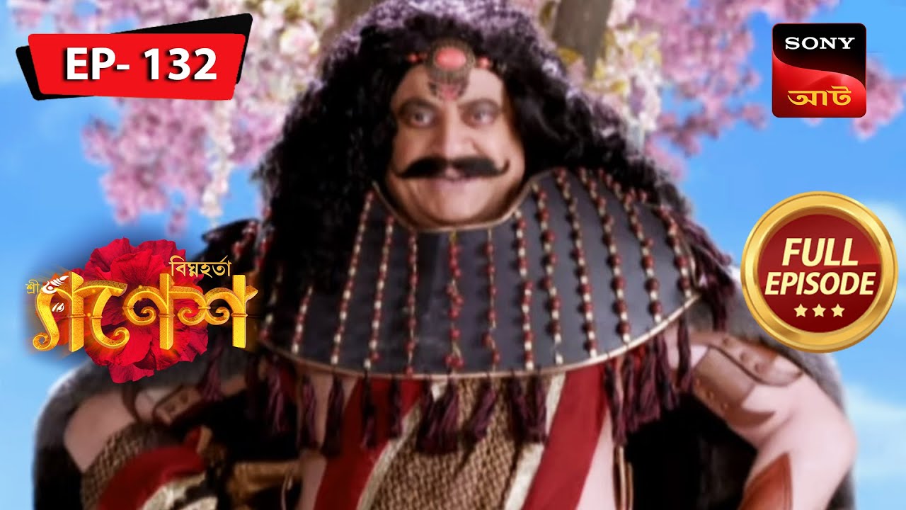 A New Threat | Bighnaharta Shree Ganesh - Ep 132 | Full Episode | 25 Oct 2022