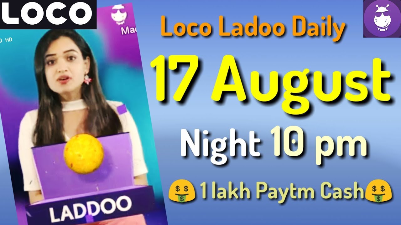 loco ladoo 17 August night 10 pm 2018 || loco ladoo daily 17 August || loco laddoo 17 August || loco