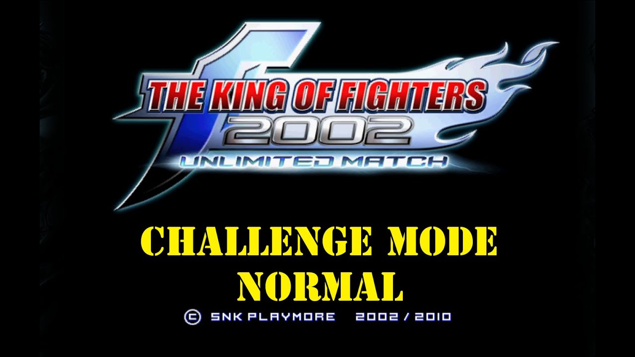 The King of Fighters 2002: Unlimited Match | Challenge Mode Normal