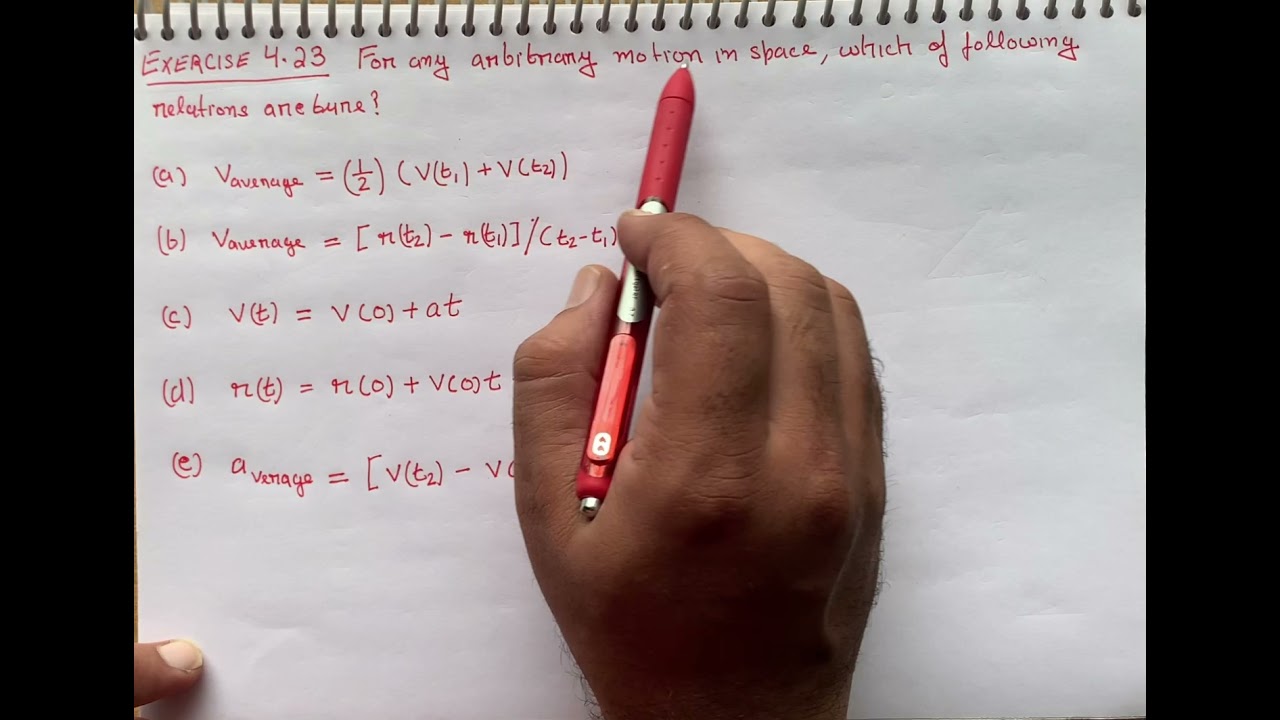For any arbitrary motion in space, which of following relations are true