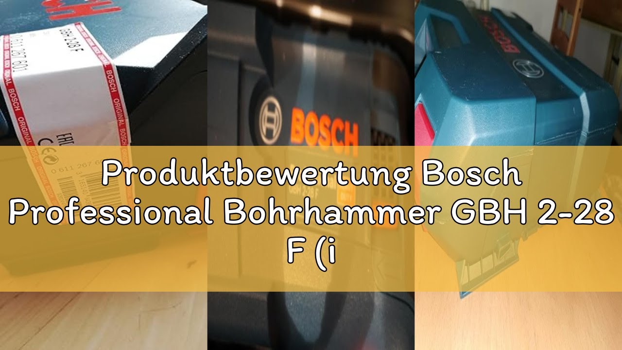 Produktbewertung Bosch Professional Bohrhammer GBH 2-28 F (inkl. Zusatzhandgriff, Tiefenanschlag 210