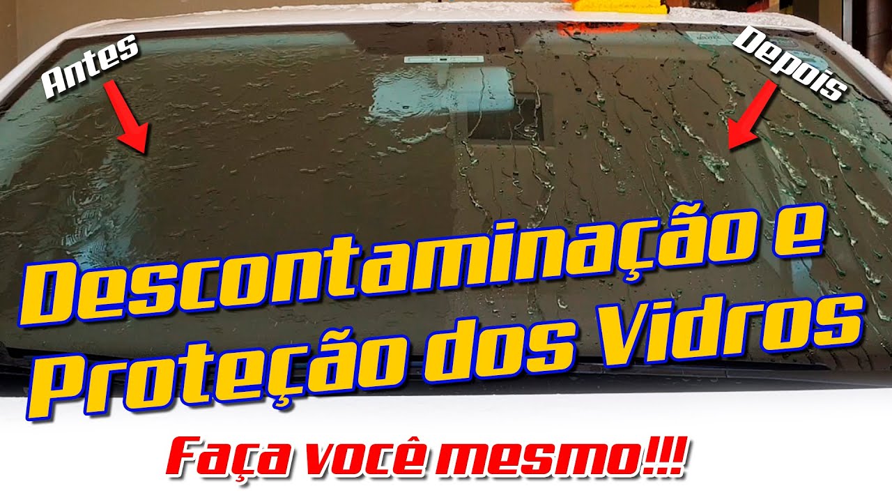 Como Descontaminar e Proteger os Vidros - Faça você mesmo!