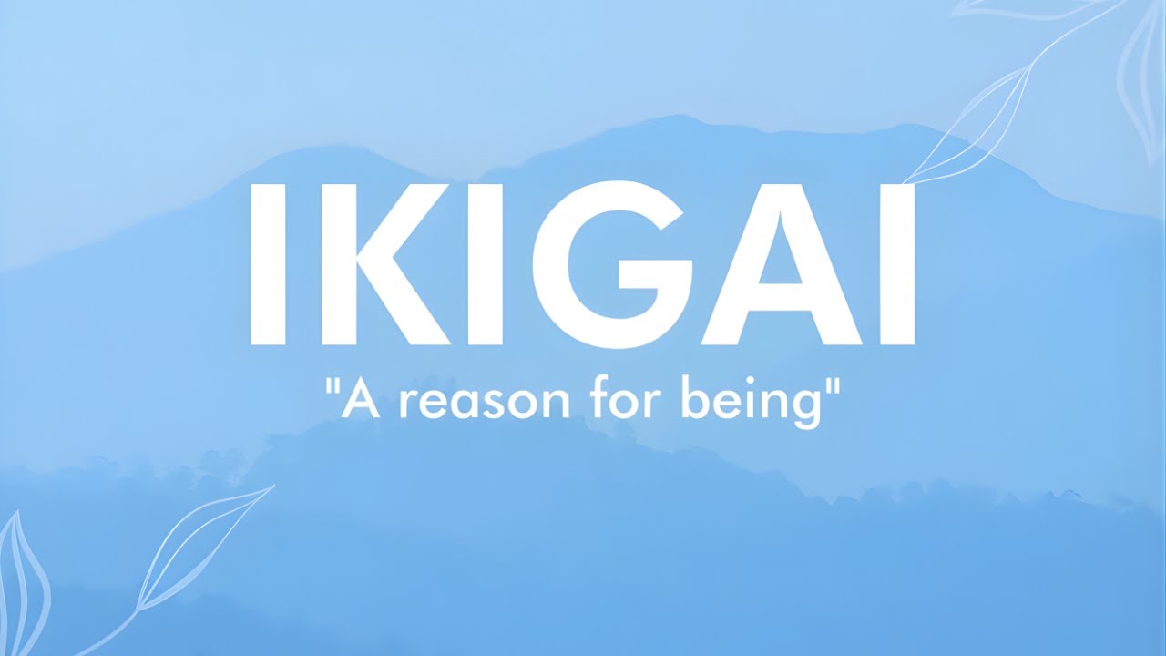 IKIGAI ADALAH ALASAN UNTUK HIDUP