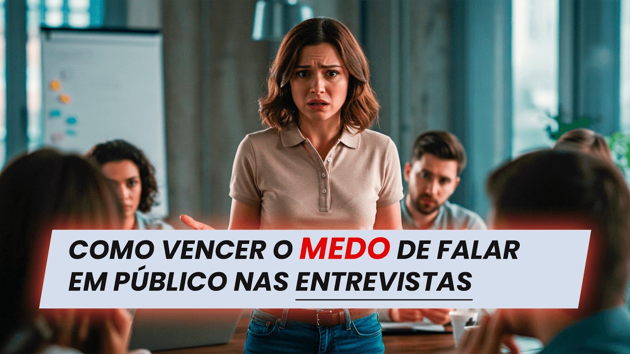 COMO VENCER O MEDO DE FALAR EM PÚBLICO EM UMA ENTREVISTA DE EMPREGO
