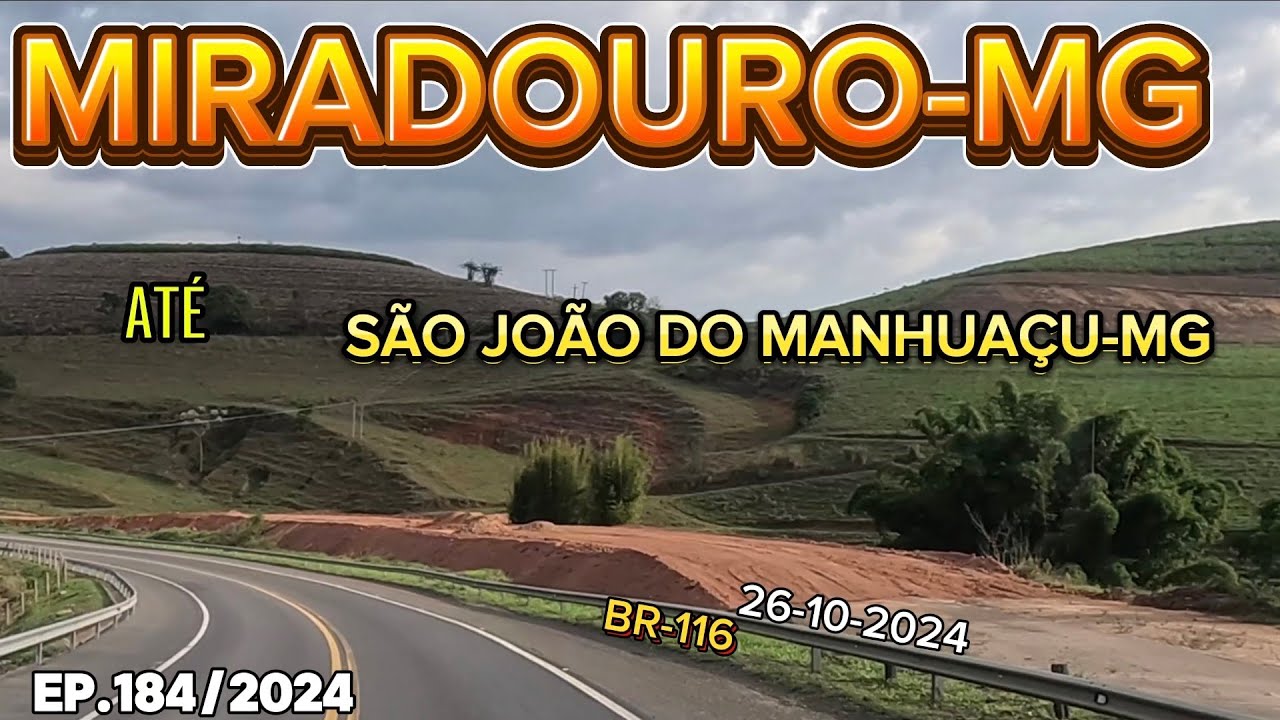 BR116 EM MIRADOURO-MG ATÉ SÃO JOÃO DO MANHUAÇU-MG #br116 #minasgerais #miradouro #ecoriominas #obras