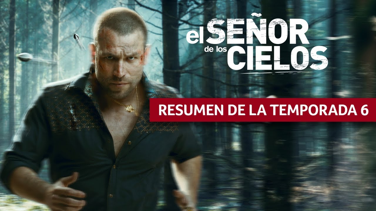 Recap de lo mejor de la temporada 6 | El Se&ntilde;or de los Cielos