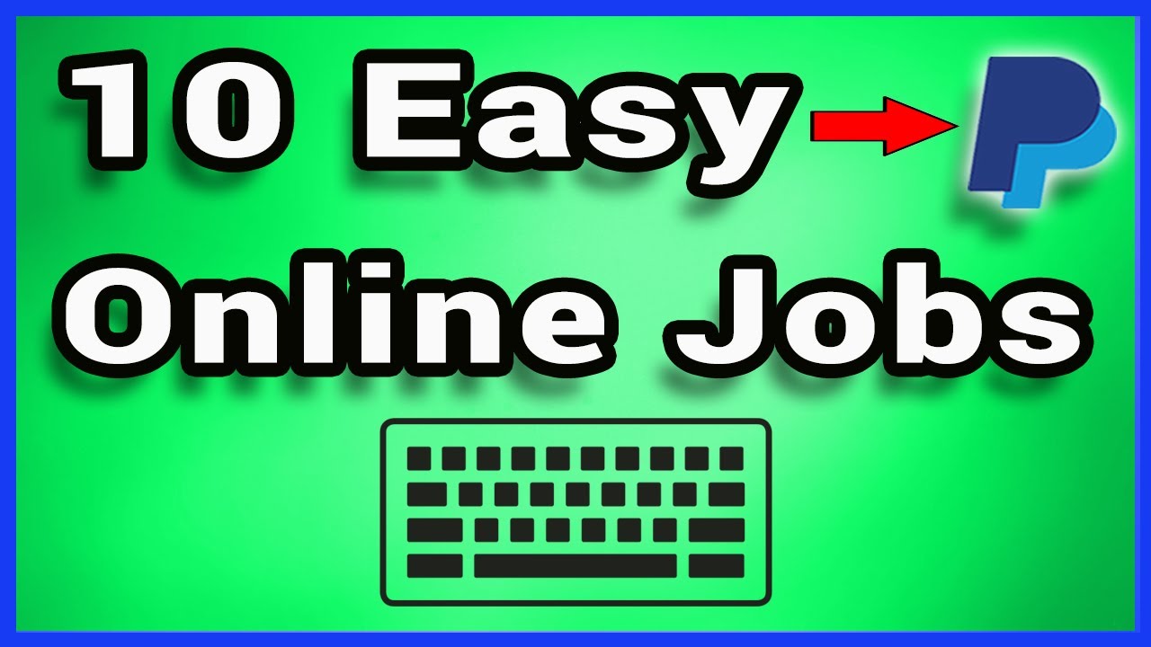 10 Easy Online Jobs That Pay Through Paypal (FAST!) 💰 (2020)