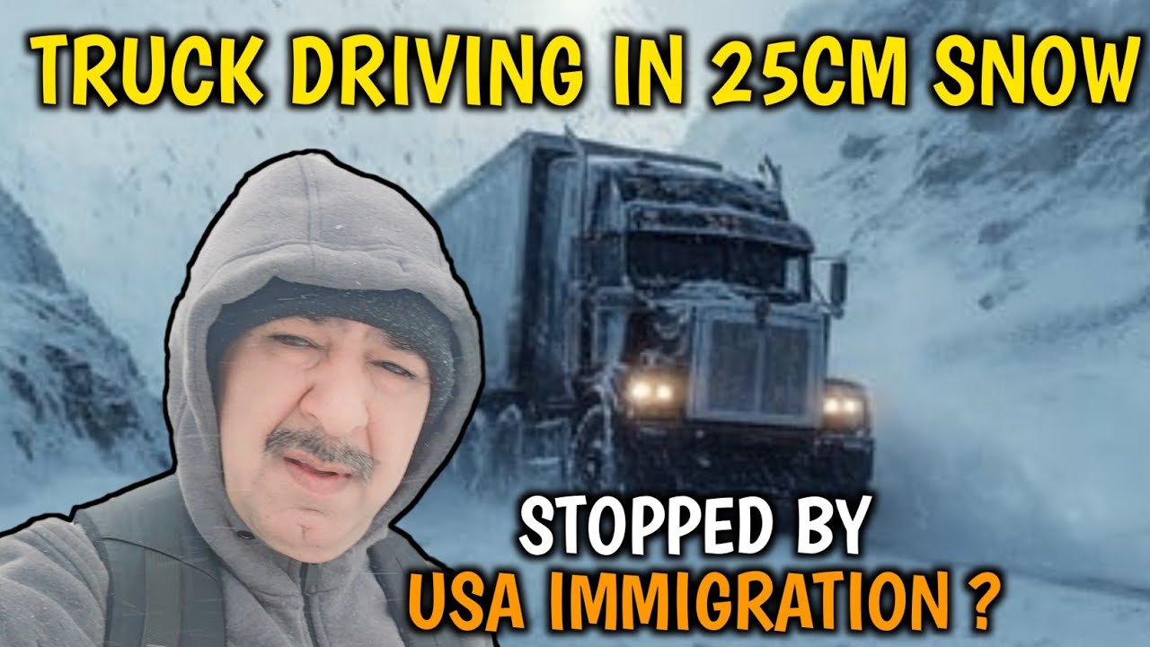 Life Risk Truck Load to USA in 25CM Snowstorm and Pulled by USA at Border