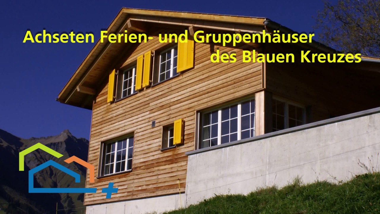 Achseten Ferien- und Gruppenhäuser des Blauen Kreuzes - Chalet Weidhüttli