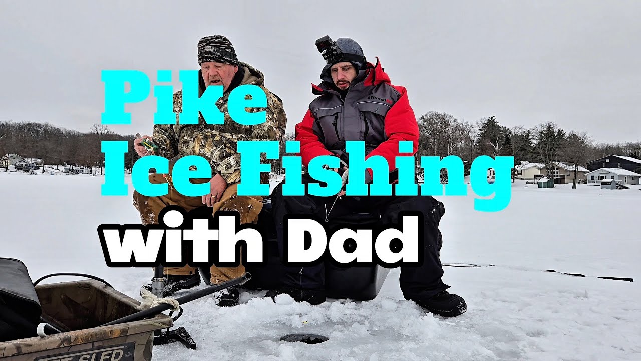 Pike Ice Fishing with Dad