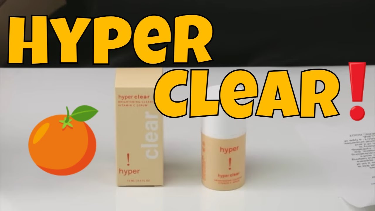 Hyper Clear Skin 🍊 Brightening Clearing Vitamin C Serum Review and How to Use