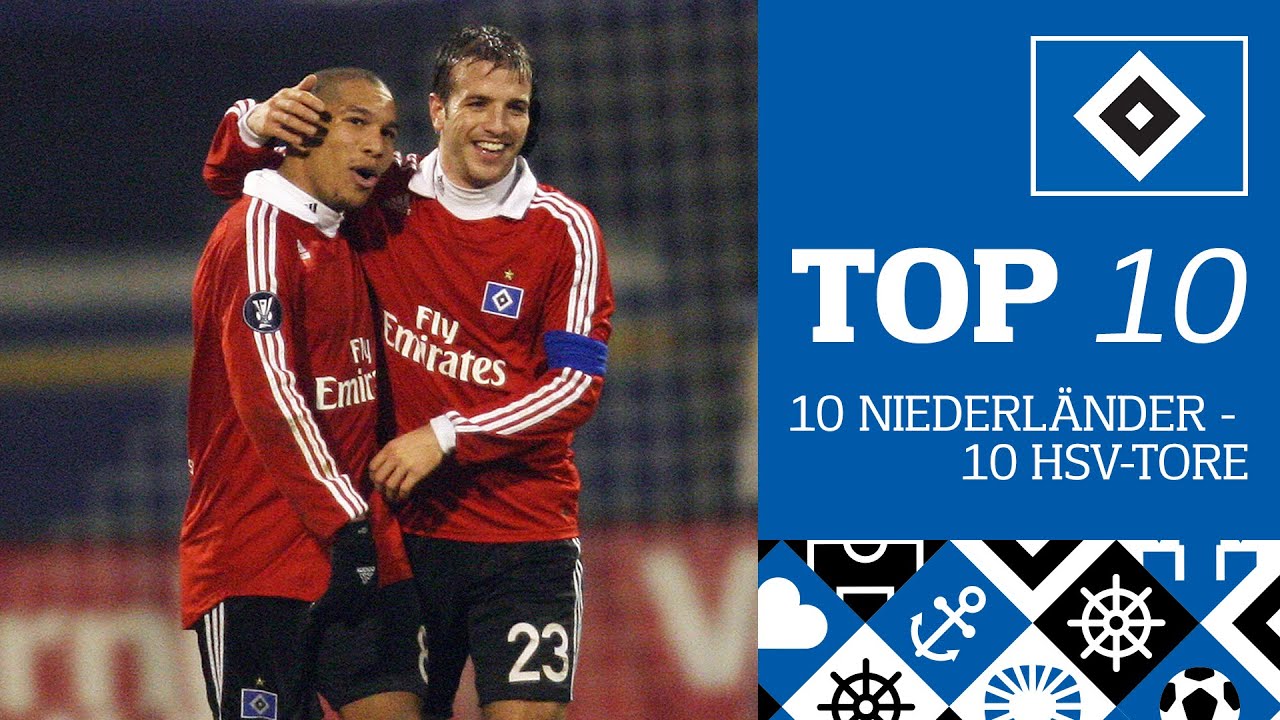 TOP 10 |  Die schönsten Tore von Niederländern im HSV-Trikot | 10 Niederländer - 10 HSV Tore