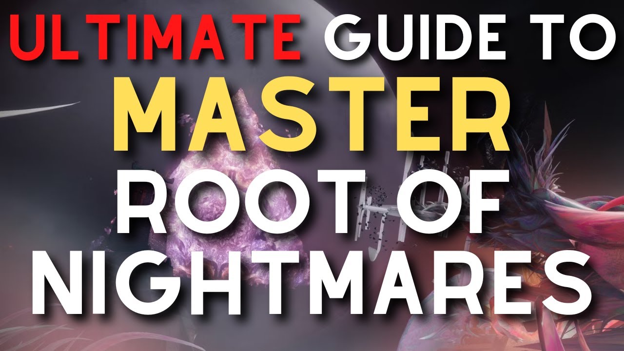 ULTIMATE Guide to MASTER Root of Nightmares | Destiny 2 Master Root of Nightmares Raid Guide