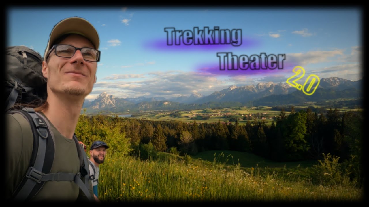 Allgäuer Königsalpentour mit ner kleinen Spielshow, Trekking Theater 2.0, Tag 1