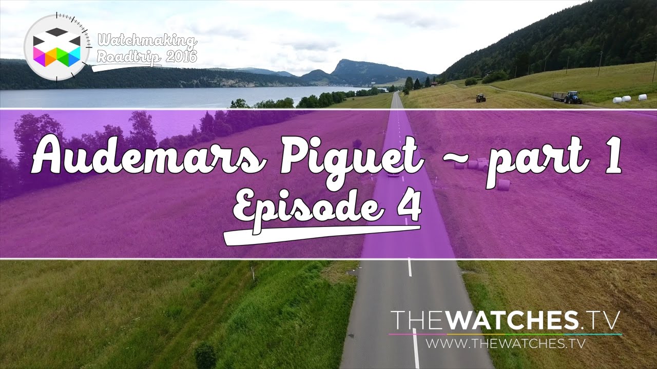 Visit to Audemars Piguet Grand Complications Workshop - Ep. 4 - WATCHMAKING ROADTRIP