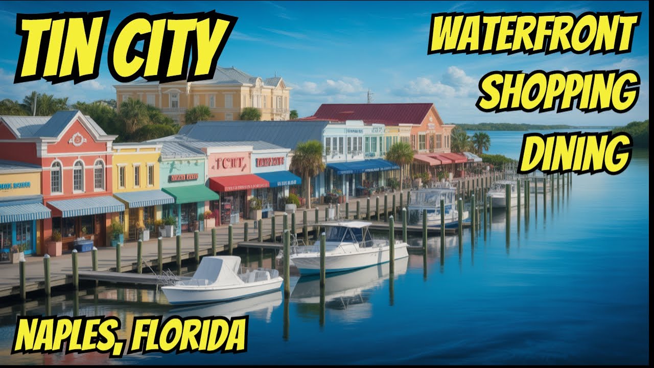 TIN CITY: INSIDE The Most Unique Waterfront Shops & Restaurants In Naples Florida [4K]